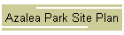 Azalea Park Site Plan